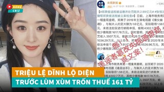 Triệu Lệ Dĩnh chính thức lộ diện trước lùm xùm trốn thuế lên đến 161 tỷ đồng|Hóng Cbiz