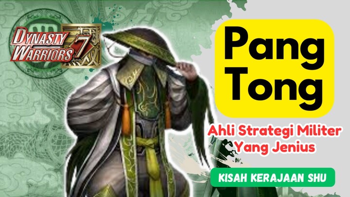 PANG TONG SANG AHLI STRATEGIS MILITER YANG JENIUS. DYNASTY WARRIORS 7