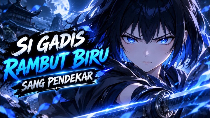 SI GADIS RAMBUT BIRU SANG PENDEKAR