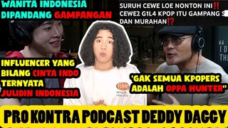 Oknum Influencer Cowok Korea Objektifikasi Cewek Indonesia, Pro Kontra Podcast Deddy Corbuzier Daggy