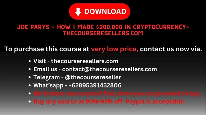 Joe Parys – How I Made $200,000 in Cryptocurrency - Thecourseresellers.com