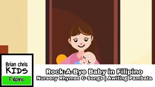 Rock-A-Bye Baby in Filipino | Nursery Rhymes & Songs | Awiting Pambata