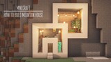 MOUNTAIN MODERN HOUSE TUTORIAL｜How to Build in Minecraft