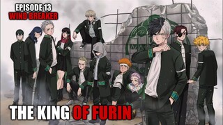 Episode 13 Wind Breaker - Ren Kaji Yang Bringas & Munculnya 4 Raja Furin Serta Penasehatnya!