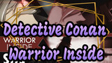 [Detective Conan] Warrior Inside / Black Organization MEP