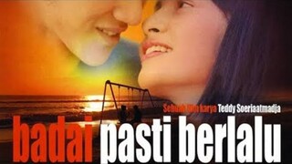 BADAI PASTI BERLALU (2007)