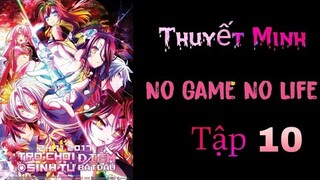 (Thuyết Minh) Tập 10 No Game No Life