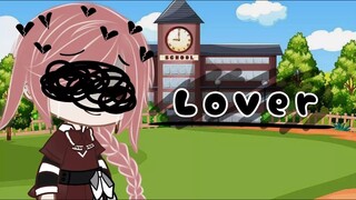 Lover ♥ Gacha Club Music Video ♥ by Plot Twist