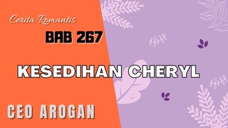 Bab 267 - Kesedihan Cheryl