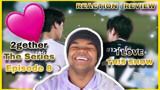 I LOVE THIS SHOW!!! | เพราะเราคู่กัน | 2gether The Series EP. 8 (REACTION & REVIEW)