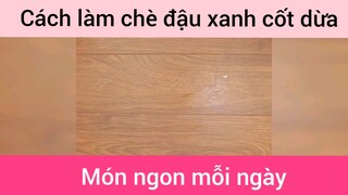 Làm chè đậu xanh cốt dừa