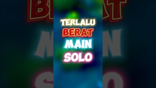 Terlalu berat main solo 🥹 #contentcreatormlbb #wiamungtzy #soloplayer #mobilelegends