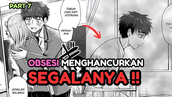 OBSESI MENGHANCURKAN SEGALANYA ! | Kimi wa Yotsuba no Clover CH 20-22