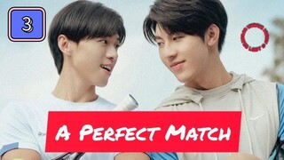 🇹🇼 [EngSub, 2025] 𝖠 𝖯𝖾𝗋𝖿𝖾𝖼𝗍 𝖬𝖺𝗍𝖼𝗁 | EPISODE 3
