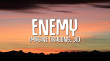 Imagine Dragons & JID - Enemy  (lyrics)