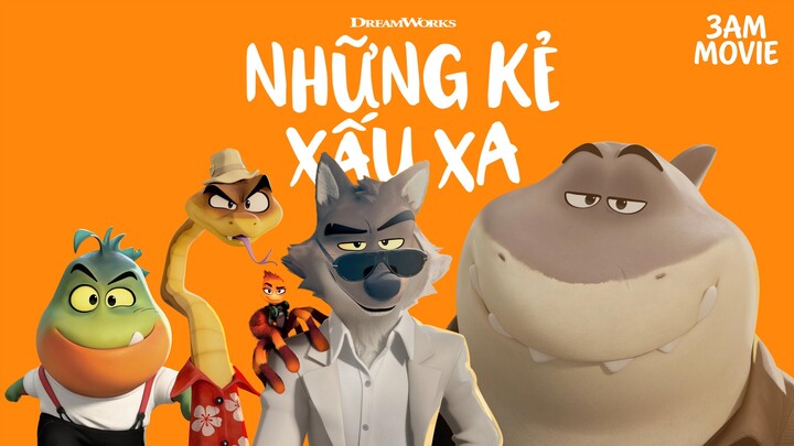 Những Kẻ Xấu Xa (The Bad Guys 2022) Full HD - Lồng Tiếng
