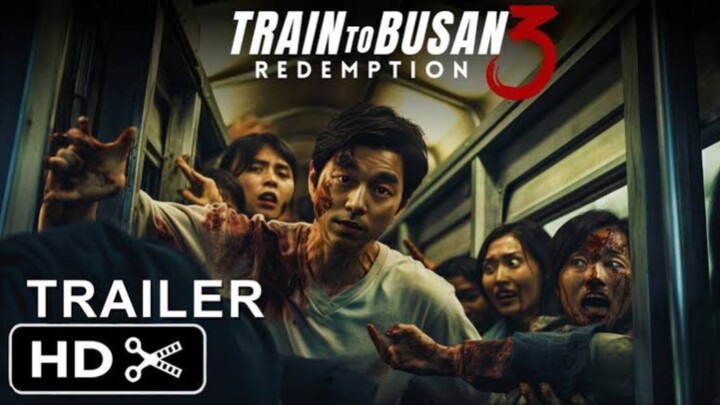 Train To Busan 3 Redemption Trailer