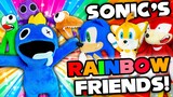 Sonic's Rainbow Friends! - Sonic and Friends