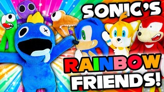 Sonic's Rainbow Friends! - Sonic and Friends