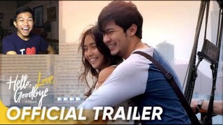 HELLO, LOVE, GOODBYE' | KATHRYN BERNARDO, ALDEN RICHARD, MAYMAY| OFFICIAL TRAILER  (REACTION VIDEO)