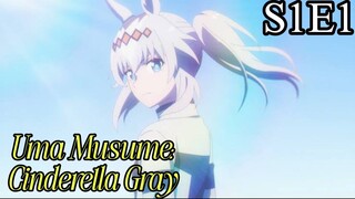 Uma Musume: Cinderella Gray Season 1 Episode 1 In English Sub | Full HD
