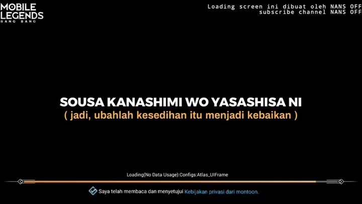 LOADING SCREEN MLBB LIRIK LAGU KANASHIMI WO YASHASISA