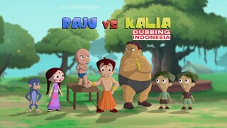 Chhota Bheem - Raju Vs Kalia [Dubbing Indonesia]