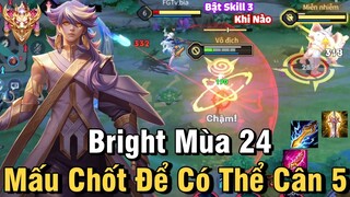 Bright Mùa 24 Liên Quân Mobile | Cách Chơi, Lên Đồ, Phù Hiệu, Bảng Ngọc Cho Bright Mùa 24 Đi Rừng