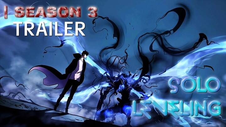 SOLO LEVELING SEASON 3 TRAILER ✨