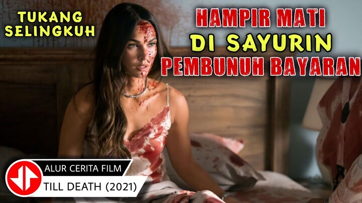 NO SENSOR !!! ISTRI DOYAN SELINGKUH DI SAYURIN PEMBUNUH BAYARAN 🔴 Alur Cerita Film TILL DEATH (2021)