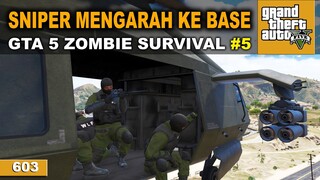 BASE SUDAH GA AMAN  - GTA 5 ZOMBIE SURVIVAL #603