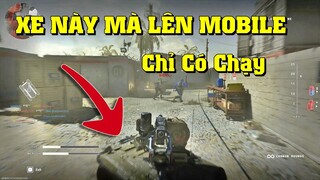 Call of Duty Mobile | Con Xe BÁ ĐẠO Này Mà Đưa Lên Mobile Sẽ Là Dấu Chấm Hết Cho Team Bạn