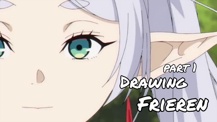 Drawing Frieren [Frieren: Beyond Journey's End] PART 1