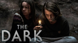 The Dark - 2018 Horror/Fantasy Movie
