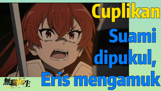 [Mushoku Tensei] Cuplikan | Suami dipukul, Eris mengamuk