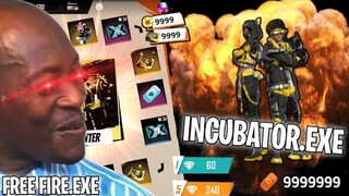 FREE FIRE.EXE - INCUBATOR.EXE