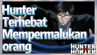 Hunter Terhebat Mempermalukan orang
