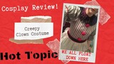 CREEPY CLOWN COSTUME REVIEW -HOT TOPIC COSPLAY