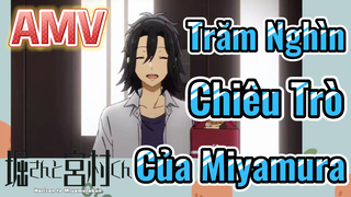 [Horimiya] AMV |Trăm Nghìn Chiêu Trò Của Miyamura