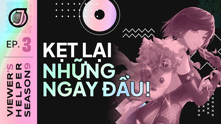 [VHS9E3] KẸT LẠI NHỮNG NGÀY ĐẦU! | Giúp Viewer vượt La Hoàn 3.4