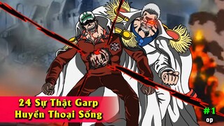 24 sự thật Huyền Thoại Sống Garp