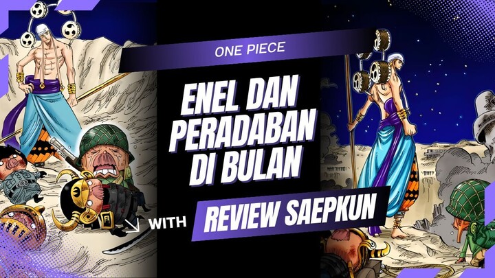 KISAH ENEL DAN PERADABAN DI BULAN | ONE PIECE