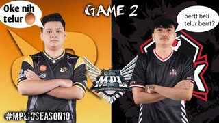 RRQ VS GEEK FAM!! MPL ID SEASON 10!! GAME 2!! GEEK FAM BELI TELUR DI RRQ YGY!!