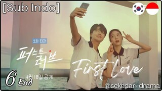 [Sub Indo] First Love – Eps. 06 End (2025)