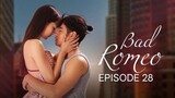 [EP28] Bad Romeo Tagalog Dubbed March 2, 2023