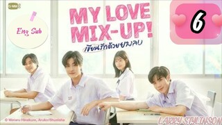 🇹🇭 (BL) My Love Mix-Up! EP 6 Eng Sub (2024) 🏳️‍🌈