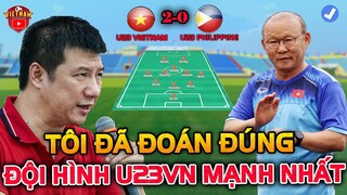 Đấu u23 Philippine, HLV Park Vẫn Tung Đội Hình Mạnh Nhất, BLV Quang Huy Đã Đoán Đúng