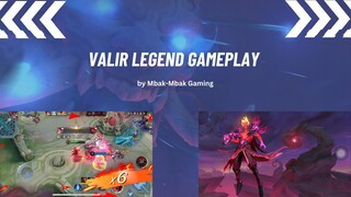 [KEREN] BEGINILAH NGERINYA GAMEPLAY VALIR LEGEND