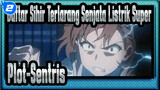 [Daftar Sihir Terlarang: Senjata Listrik Super] Plot-sentris / Keren_2