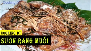 SƯỜN RANG MUỐI -  Món ăn đãi khách tại nhà sang chảnh như thưởng thức ở nhà hàng | Cooking DT